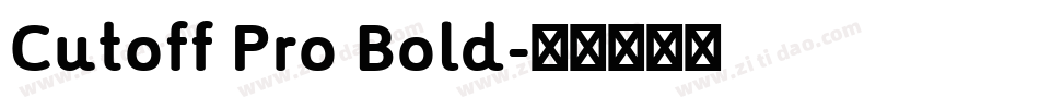 Cutoff Pro Bold字体转换